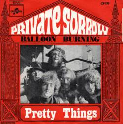 The Pretty Things : Private Sorrow - Balloon Burning